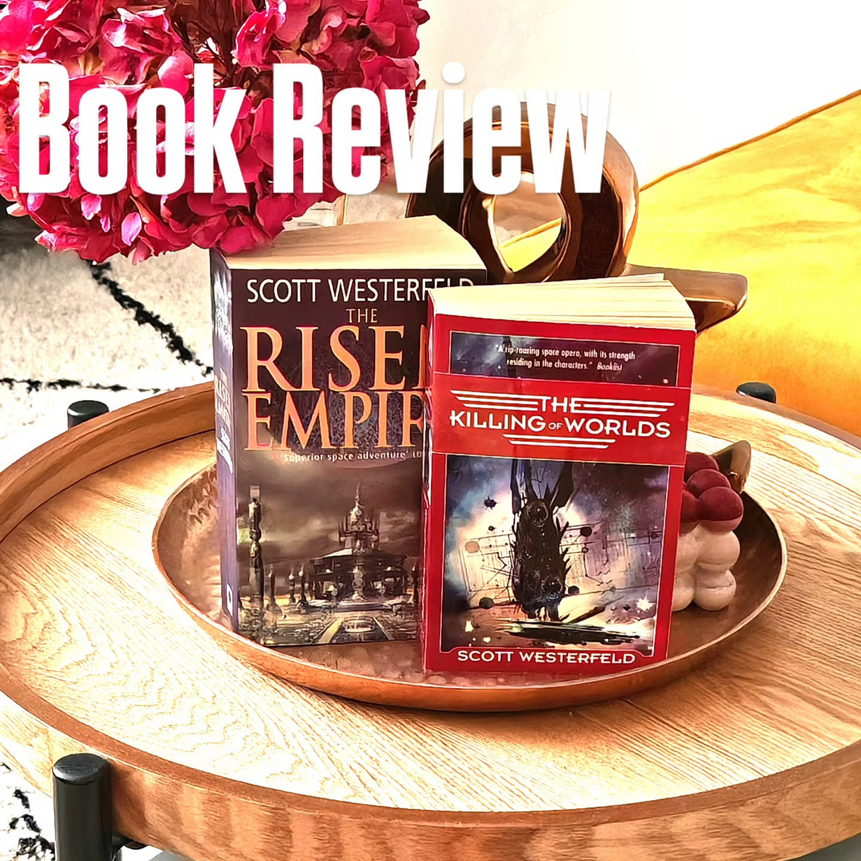 Review: The Risen Empire + The Killing of the Worlds by Scott Westerfeld