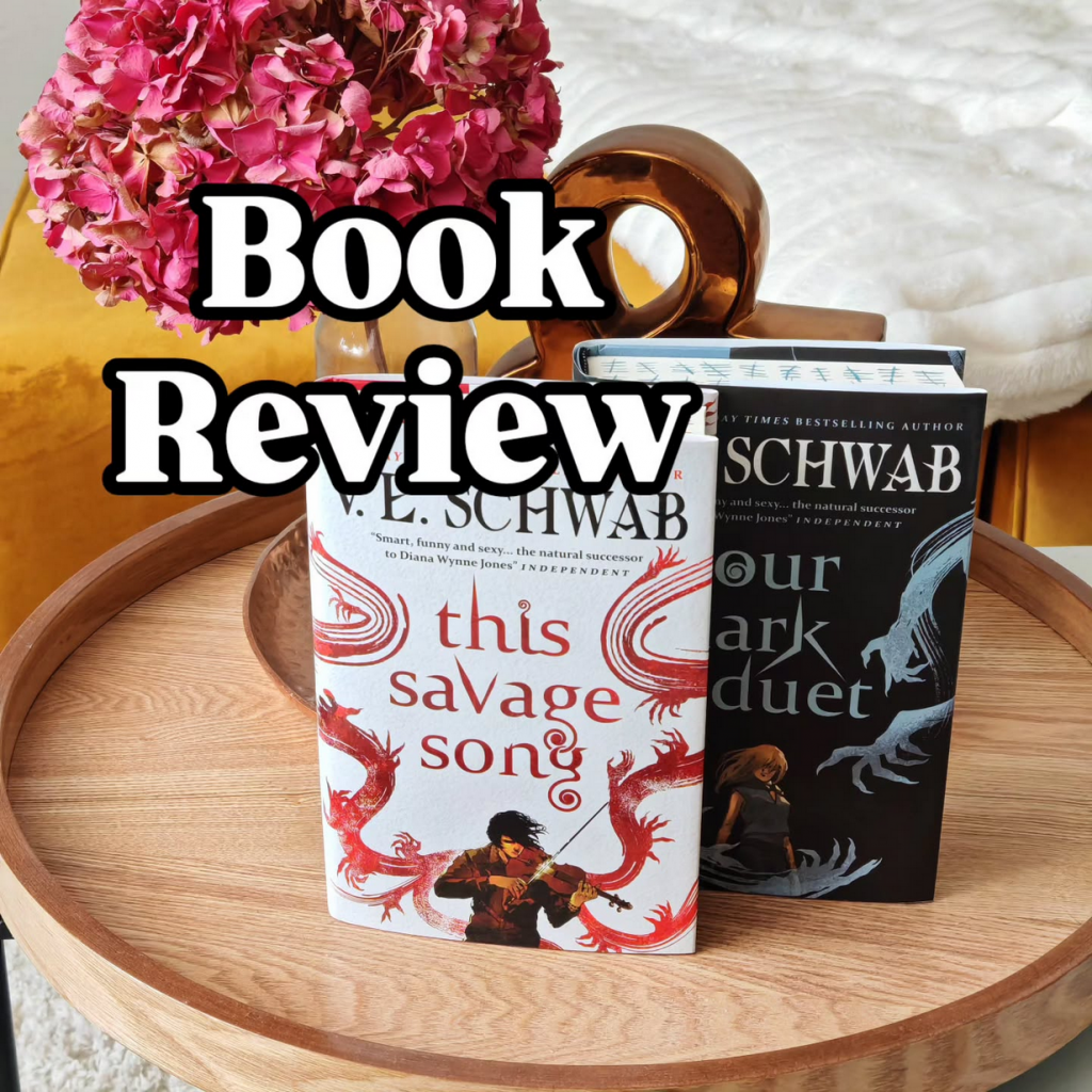 Review This Savage Song + Our Dark Duet