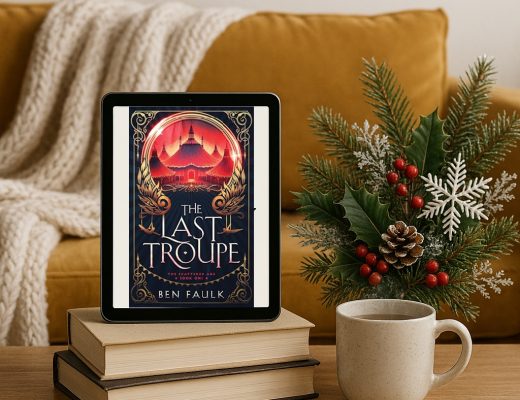 Review The Last Troupe by Ben Faulk