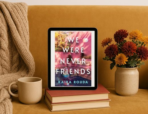 Review We Were Never Friends by Kaira Rouda