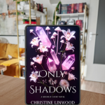 Review Only in Shadows by Christine Linwood