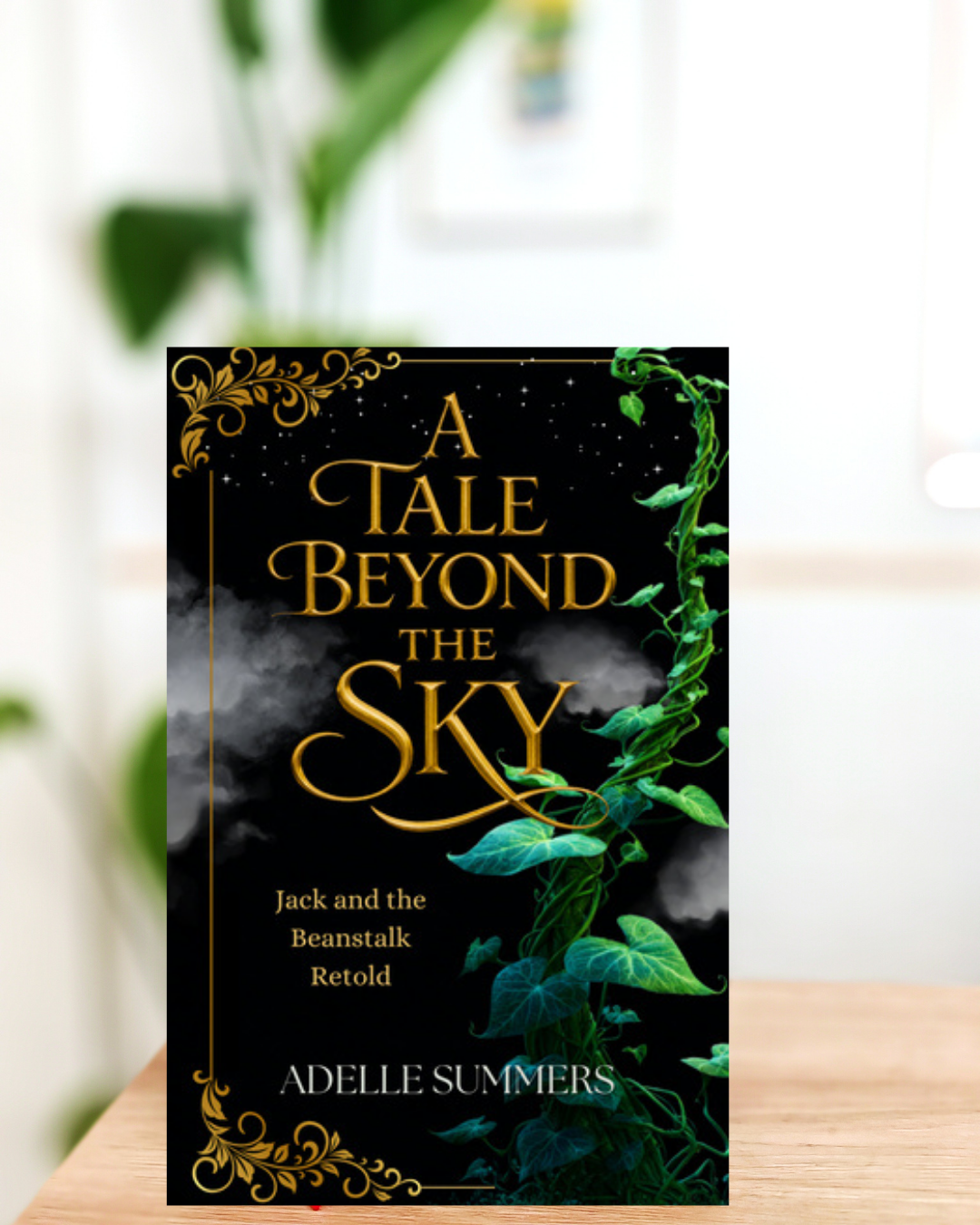 Review A Tale Beyond the Sky Jack and the Beanstalk Retold by Adelle Summers