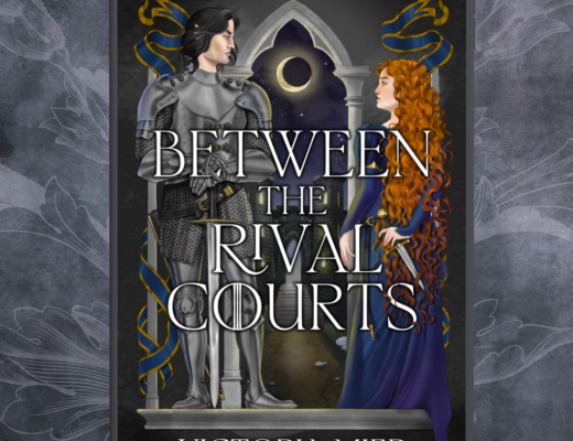 Review Between the Rival Courts by Victoria Mier