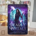Book Review Deadly Portals by Nichole Heydenburg