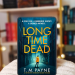 Review Long Time Dead by T.M. Payne
