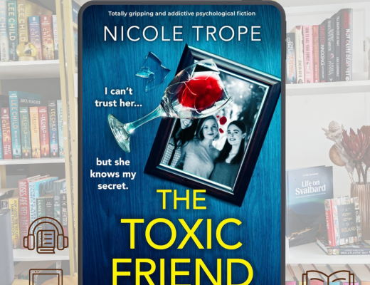 Review The Toxic Friend by Nicole Trope