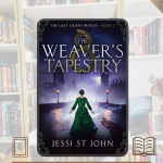 Review The Weaver's Tapestry by Jessi St. John