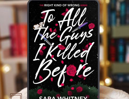 Review To All the Guys I Killed Before by Sara Whitney